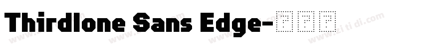 Thirdlone Sans Edge字体转换